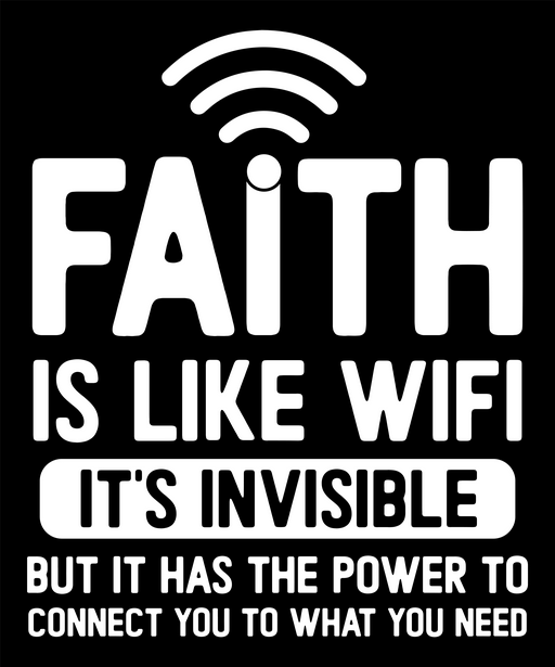faith is like wifi